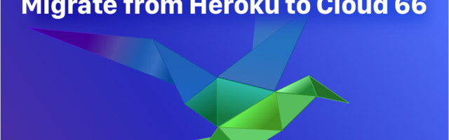 How to move from Heroku to Cloud 66