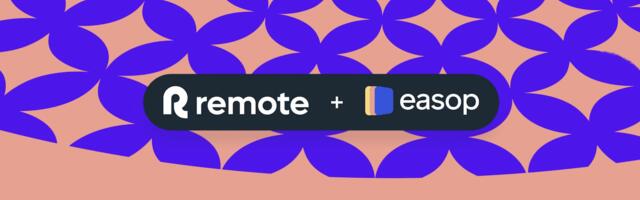 Easop acquired by Remote to supercharge its HR SaaS