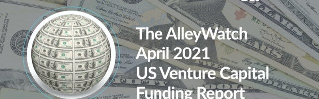 The April 2021 US Venture Capital Funding Report