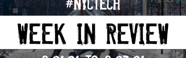 #NYCtech Week in Review: 3/21/21 – 3/27/21