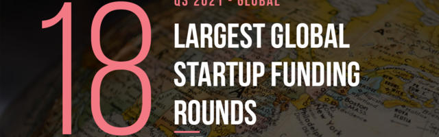 Q3 2021: 18 Largest Global Startup Funding Rounds