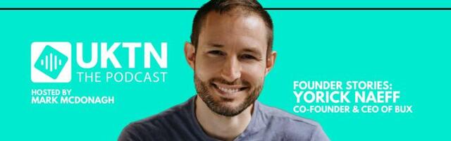 UKTN Podcast ep8: BUX CEO on disrupting the brokerage market