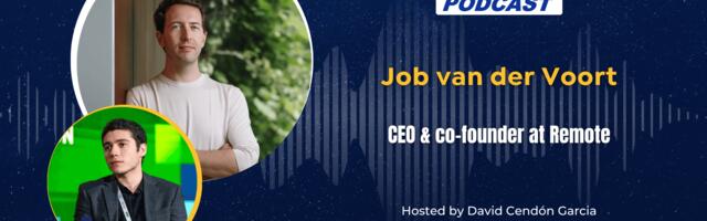The EU-Startups Podcast | Interview with Job van der Voort, CEO and co-founder of Remote