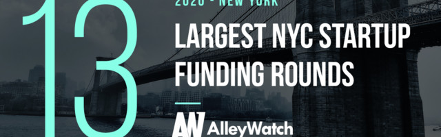 These 13 Largest NYC Tech Startup Funding Rounds of 2020