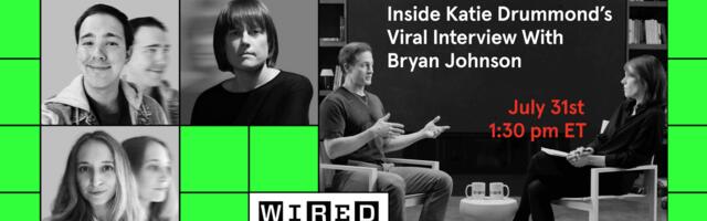 Join Our Next Livestream: Inside Katie Drummond’s Viral Interview With Bryan Johnson