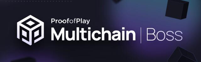 Proof of Play launches second chain Boss this week