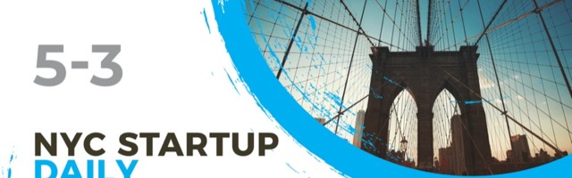 The AlleyWatch Startup Daily Funding Report: 5/3/2021