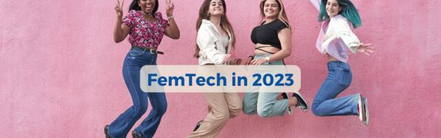 European FemTech trends and startups to watch in 2023 | With insights from Essity Ventures