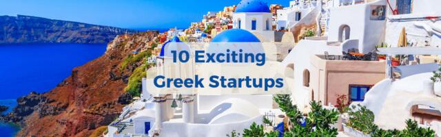 10 super exciting Greek startups to watch in 2023 and beyond!