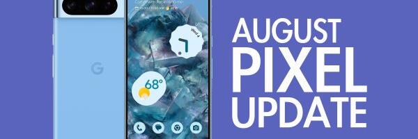 August 2024 Android Security Update Available for Google Pixel Devices