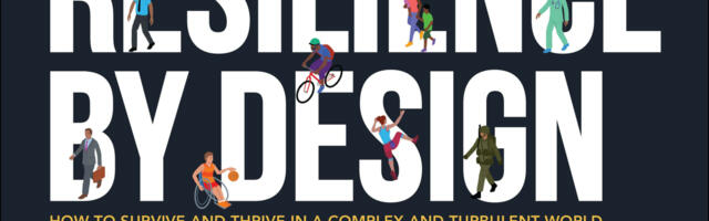 Resilience By Design: How to Survive and Thrive in a Complex and Turbulent World, reviewed