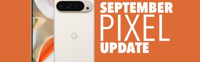 Here’s Everything Fixed in Pixel September Security Patch