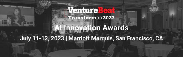 Announcing the 5th annual VentureBeat AI Innovation Awards at VB Transform 2023