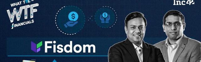 Investment Tech Platform Fisdom’s FY24 Loss Declines 19% To INR 57 Cr