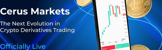 Cerus Markets Launches Revolutionary Platform for Crypto Derivatives Trading
