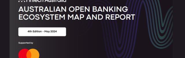 FinTech Australia Maps Out Future of Open Banking With New Report