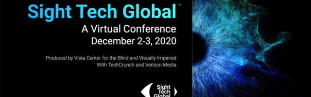 Announcing Sight Tech Global, an event on the future of AI and accessibility for people who are blind or visually impaired