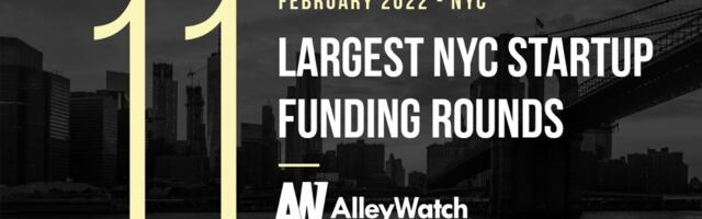 The 11 Largest NYC Tech Startup Funding Rounds of February 2022