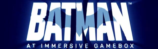 Immersive Gamebox teams with Warner Bros. to create Batman game at interactive venues