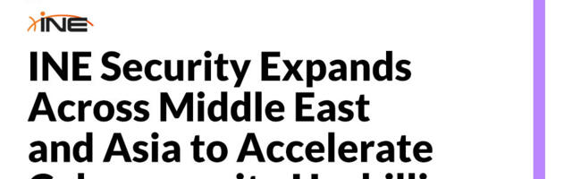 INE Security Expands Across Middle East and Asia to Accelerate Cybersecurity Upskilling