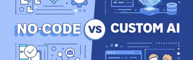 No-Code vs. Custom AI Apps: Pros, Cons, and Which One You Should Choose