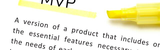Start smart: Why every startup needs an MVP?
