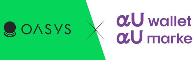 Oasys Announces Integration of KDDI’s αU Wallet and αU Market to Elevate the Oasys Ecosystem