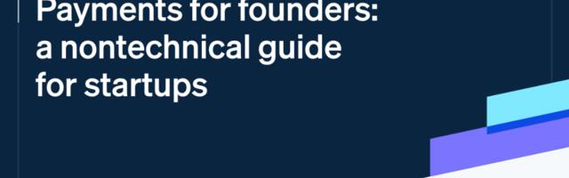 Payments for founders: The nontechnical guide for startups (Sponsored)