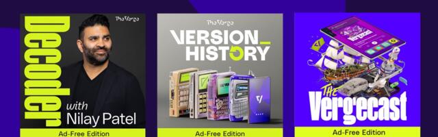 Ad-free Verge podcasts have arrived