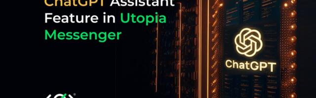 Utopia Messenger’s Free 24/7 ChatGPT Assistant Feature