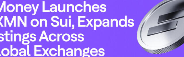 xMoney Launches $XMN on Sui, Expands Listings Across Global Exchanges