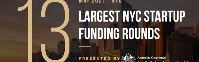 The 13 Largest NYC Tech Startup Funding Rounds of May 2021