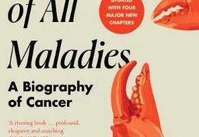 The Emperor of All Maladies, A biography of cancer, reviewed