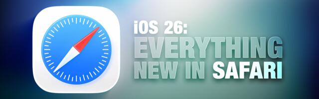 Safari in iOS 26: Everything New From Design to Privacy
