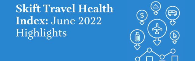 Air Travel Woes Put a Drag on Recovery: New Travel Health Index