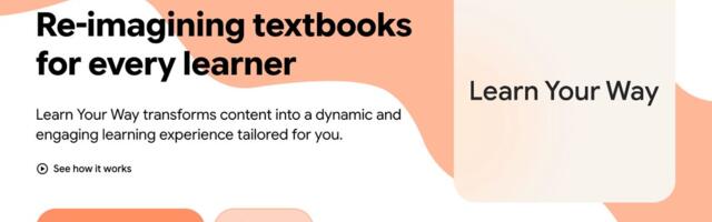 Google's Learn Your Way Is Yet Another AI-Powered Learning Tool