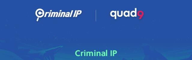 Criminal IP and Quad9 Collaborate to Exchange Domain and IP Threat Intelligence