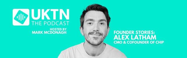 UKTN Podcast Ep2: Chip co-founder on becoming the ‘crowdfunding king’