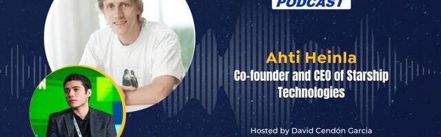 The EU-Startups Podcast | Interview with Ahti Heinla, Co-Founder & CEO Starship Technologies