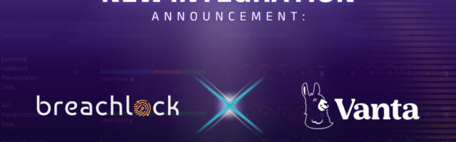 BreachLock and Vanta Bridge the Gap Between Continuous Security Testing and Compliance with New Integration