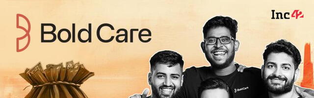 Bold Care Bags $5 Mn Funding To Strengthen Presence In Non-Metros