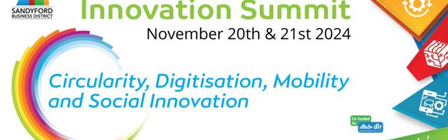 Sandyford Business District to Host Annual Innovation Summit on November 20 and 21