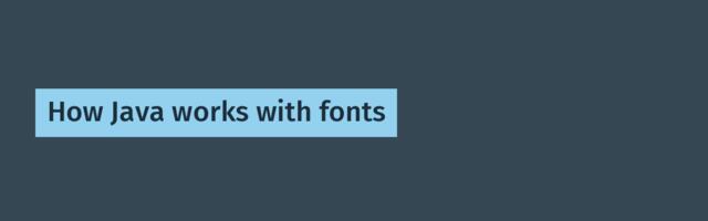 How Java works with fonts