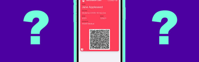 You can add your COVID vaccination certificate to the Apple Wallet… but should you?