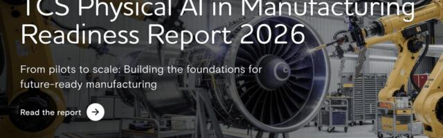 TCS study reveals Physical AI is now mainstream as manufacturers scale AI implementation