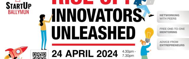 Rise Up: Innovation Unleashed! StartUp Ballymun is back