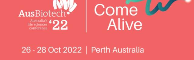 AusBiotech 2022 is here!