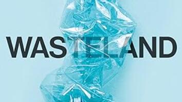 Wasteland: The Dirty Truth About What We Throw Away, Where It Goes, and Why It Matters , reviewed